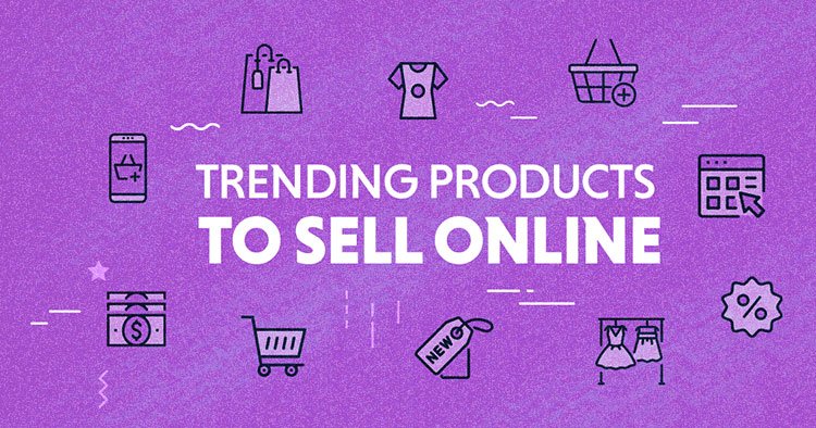 Trending products to sell online
